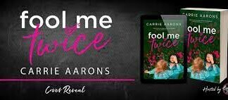 Fool Me Twice Carrie Aarons Now Read Online Get PDF