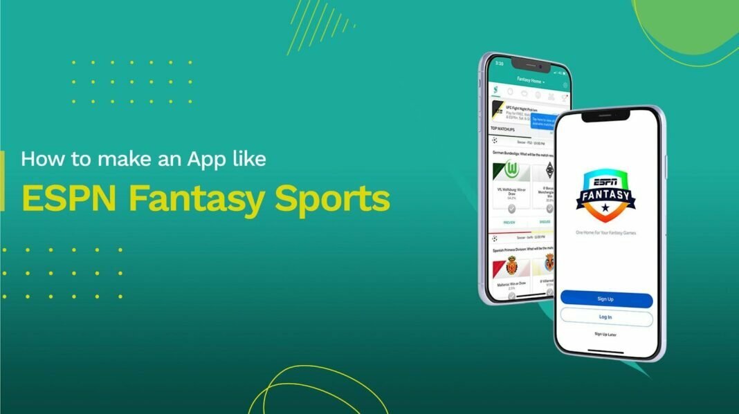 How to Make an App Like ESPN Fantasy Sports